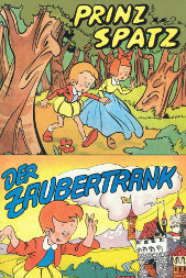 Prinz Spatz
Der Zaubertrank
(Nd der Lehning Ausgaben)
zus.