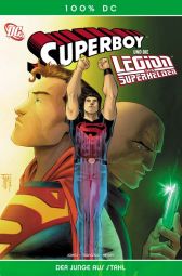 100% DC 28 Superboy
und die Legion der Superhelden