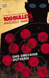 100 Bullets
12 von 13
Das dreckige Dutzend