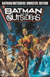 Batman und die Outsiders
Monster Edition 1
