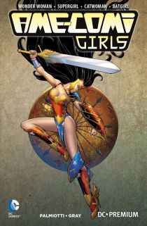 DC Premium 84
Ame-Comi Girls Sc