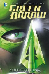 Green Arrow 
Aferstehung
Hardcover
Limitiert 222 Expl.