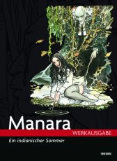 Manara Werkausgabe 2
Indianischer Sommer