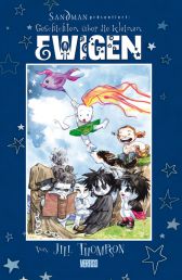 Sandman präsentiert
Geschichten über die kleinen Ewigen