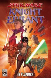 Star Wars Sonderband 63
Knight Errant 1 - In Flammen