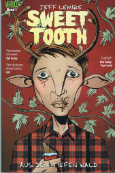 Sweet Tooth 1
Aus dem tiefen Wald