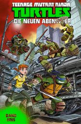 Teenage Mutant Ninja Turtles
Die neuen Abenteuer