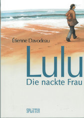 Lulu 
Die nackte Frau