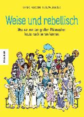 Weise und rebellisch 
