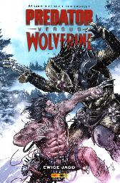 Predator vs. Wolverine
Ewige Jagd