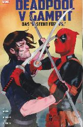 Deadpool V Gambit
Das 'V' steht für 'VS.'