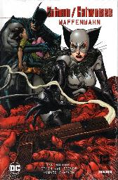 Batman/Catwoman - Waffenwahn 
Hardcover
Limitiert 222 Expl.