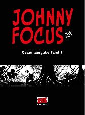 Johnny Focus
Gesamtausgabe 1