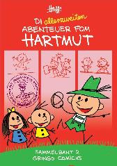 Die allerzweiten Abenteuer
fom Hartmut!