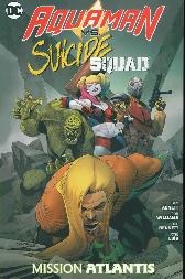 Aquaman vs. Suicide Squad 
Mission Atlantis