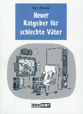 Neuer Ratgeber für schlechte Väter 
