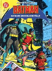 Batman Klassiker 
Batmans unheimliche Fälle