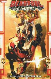 Deadpool - Der Unglücksrabe 