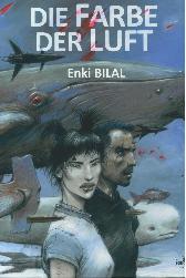 Enki Bilal, Die Farbe der Luft 