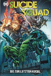 Suicide Squad 
Bis zur letzten Kugel