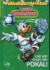 Lustiges Taschenbuch 
Hardcover Edition
Fußballgeschichten 2