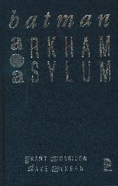 Batman: Arkham Asylum
Lim. 555 Exemplare