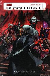 Blood Hunt Splatter-Ausgabe Paperback
Variant-Cover A
Limitiert 222 Expl.