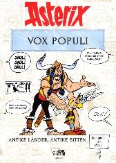 Asterix - Vox Populi 
Antike Länder, Antike Sitten