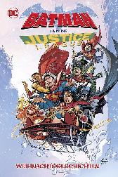 Weihnachtsgeschichten
Batman und die Justice League