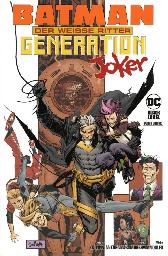Batman - Der Weisse Ritter 
Generation Joker