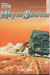 Wayne Shelton Gesamtausgabe 1
VZA
Limitierte 111 Expl.
mit Schutzmschlag
und sig. Exlibri