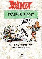 Asterix - Tempus Fugit 
Wahre Mythen und falsche Fakten