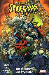 Miguel O'Hara – Spider-Man 2099 
Die Zukunft der Monster