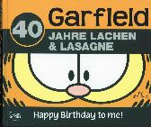 Garfield - Happy birthday to me - 40 Jahre Lachen & Lasagne 