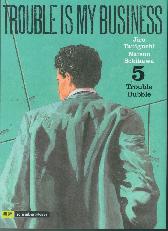 Trouble is my Business 5