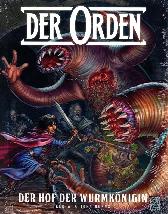 Der Orden 2 
Der Hof der Wurmkönigin