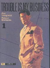 Trouble is my Business 1