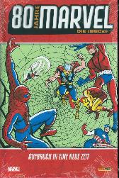 80 Jahre Marvel - Die 1960er 