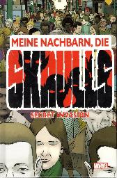 Secret Invasion 
Meine Nachbarn, die Skrulls
Hardcover
Limitiert 222 Expl.