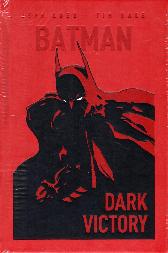 Batman - Dark Victory
Neue Edition 
Hardcover
Limitiert 555 Expl.