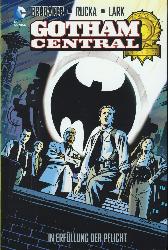 Gotham Central 1
Hardcover
Limitiert 444 Expl.