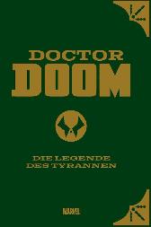 Doctor Doom 
Die Legende des Tyrannen
Variant-Cover
Limitiert 222 Expl.