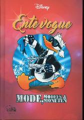 Enthologien 38 - Ente vogue
Mode, Models und Moneten