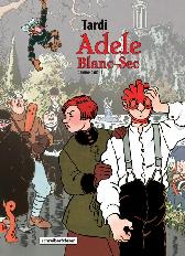 Adele Blanc-Sec Sammelband 3