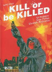 Kill or be Killed 3