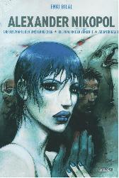 Enki Bilal 
Alexander Nikopol - Trilogie