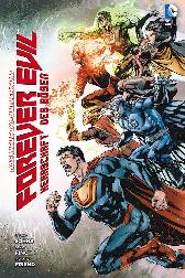 Forever Evil 
Herrschaft des Bösen
Hardcover
Limitiert 222 Expl.