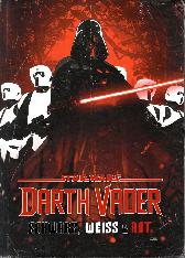 Star Wars - Darth Vader 
Schwarz, Weiss und Rot
Deluxe Edition