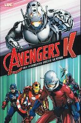 Avengers K 
Die Avengers gegen Ultron