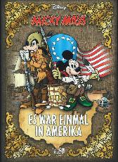 Micky Maus 
Es war einmal in Amerika